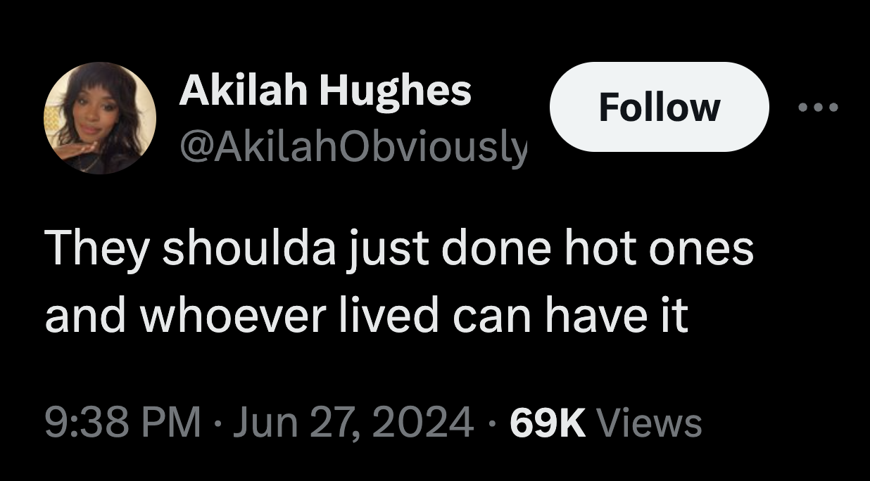parallel - Akilah Hughes They shoulda just done hot ones and whoever lived can have it 69K Views